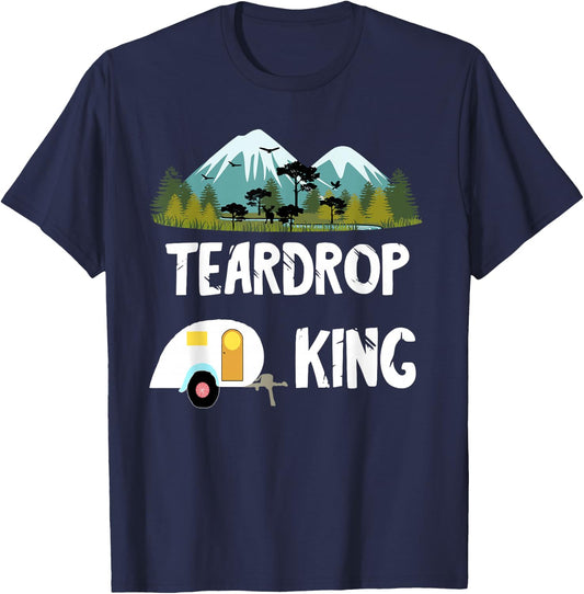 Teardrop King RV Trailer Camping Tiny House Caravan Camper T-Shirt - T-Shirt | Navy
