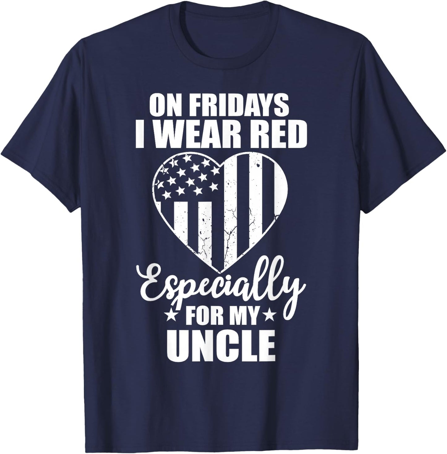 Red Friday For My Uncle Military Troops Deployed Wear T-Shirt - T-Shirt | Navy