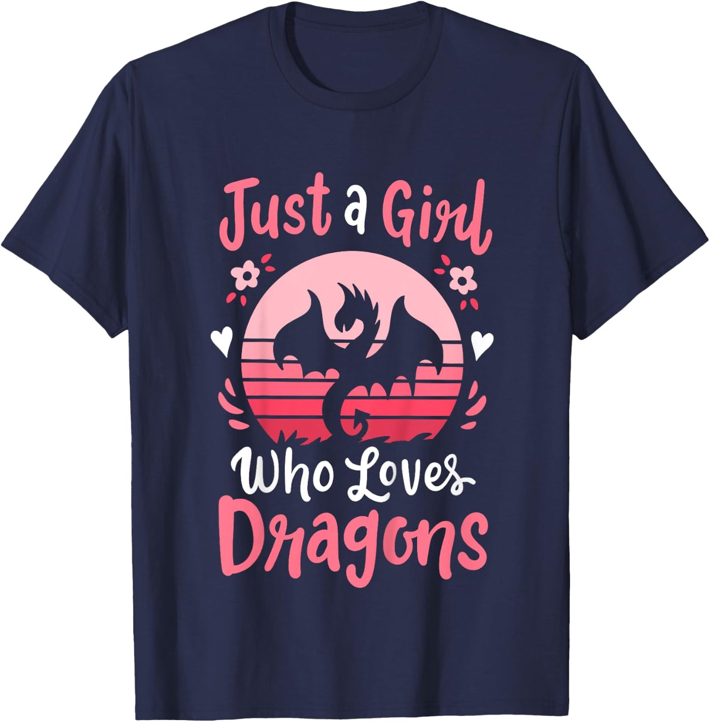 Dragon Just a Girl Who Loves Dragons T-Shirt - T-Shirt | Navy