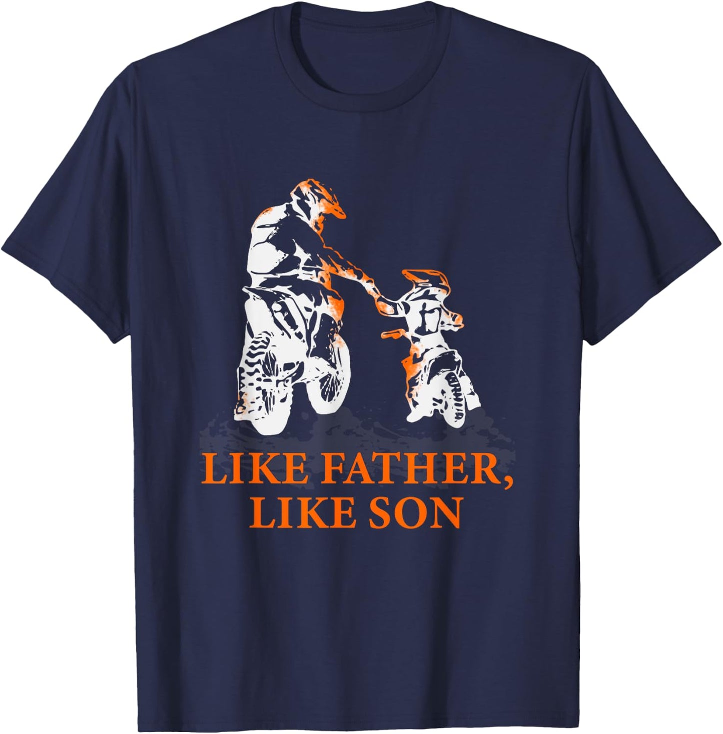 Motocross Dirt Bike - Like Father Like Son Biker Lovers Gift T-Shirt - T-Shirt | Navy