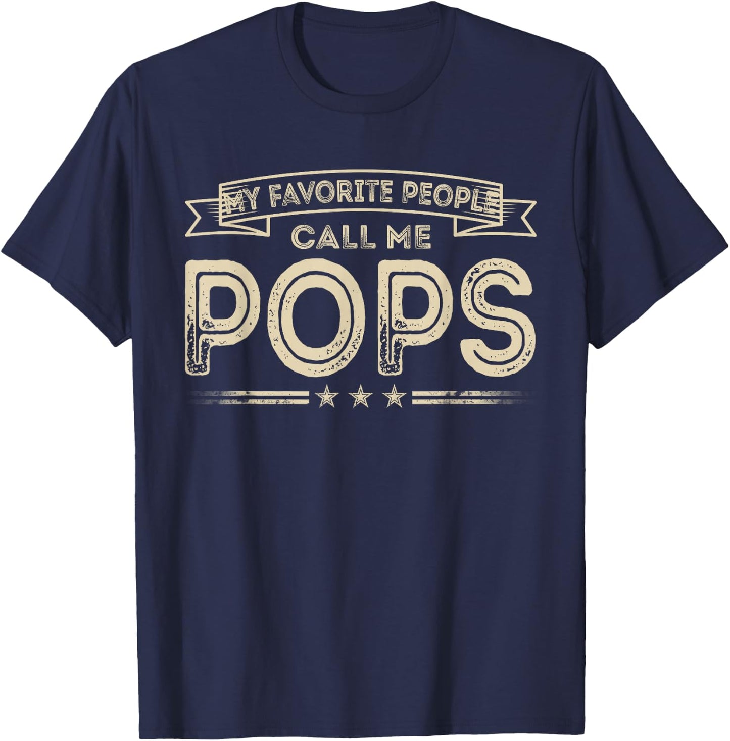 Favorite People Call Me Pops Funny Vintage Dad Papa Grandpa T-Shirt - T-Shirt | Navy