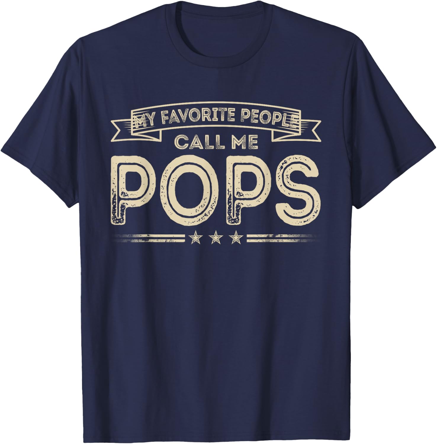 Favorite People Call Me Pops Funny Vintage Dad Papa Grandpa T-Shirt - T-Shirt | Navy