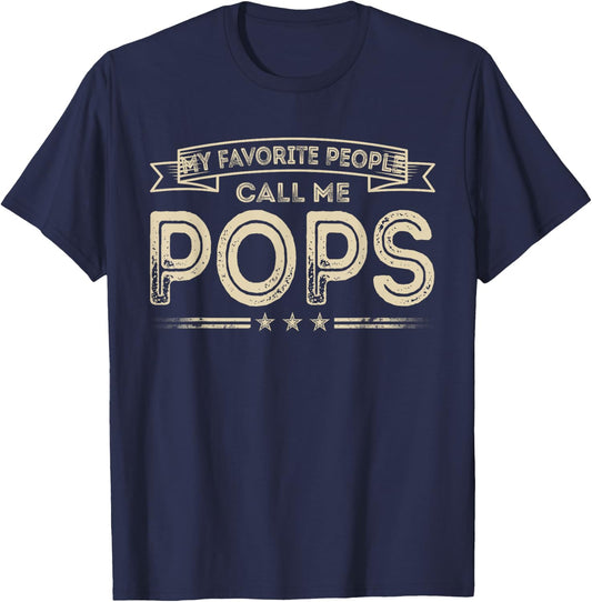 Favorite People Call Me Pops Funny Vintage Dad Papa Grandpa T-Shirt - T-Shirt | Navy