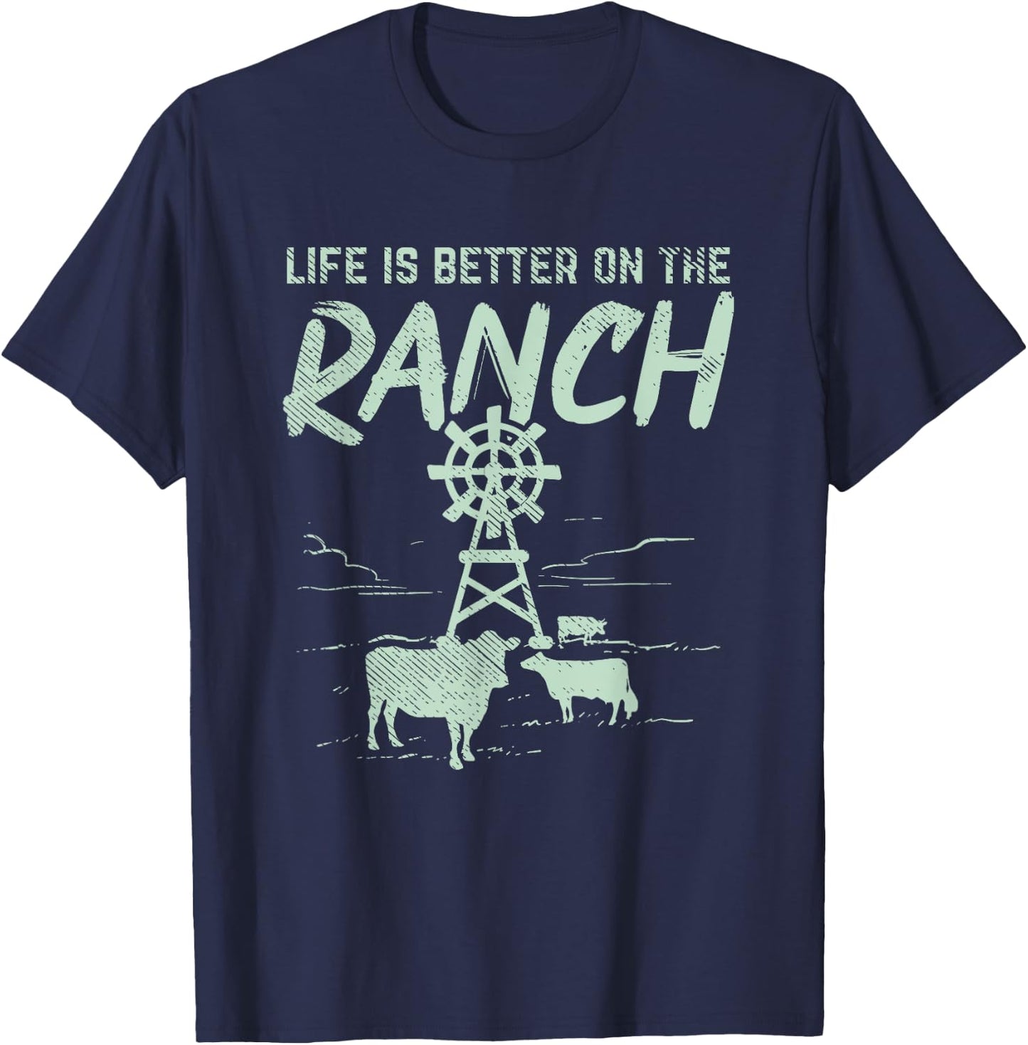 Life Is Better On The Ranch T-Shirt - T-Shirt | Navy