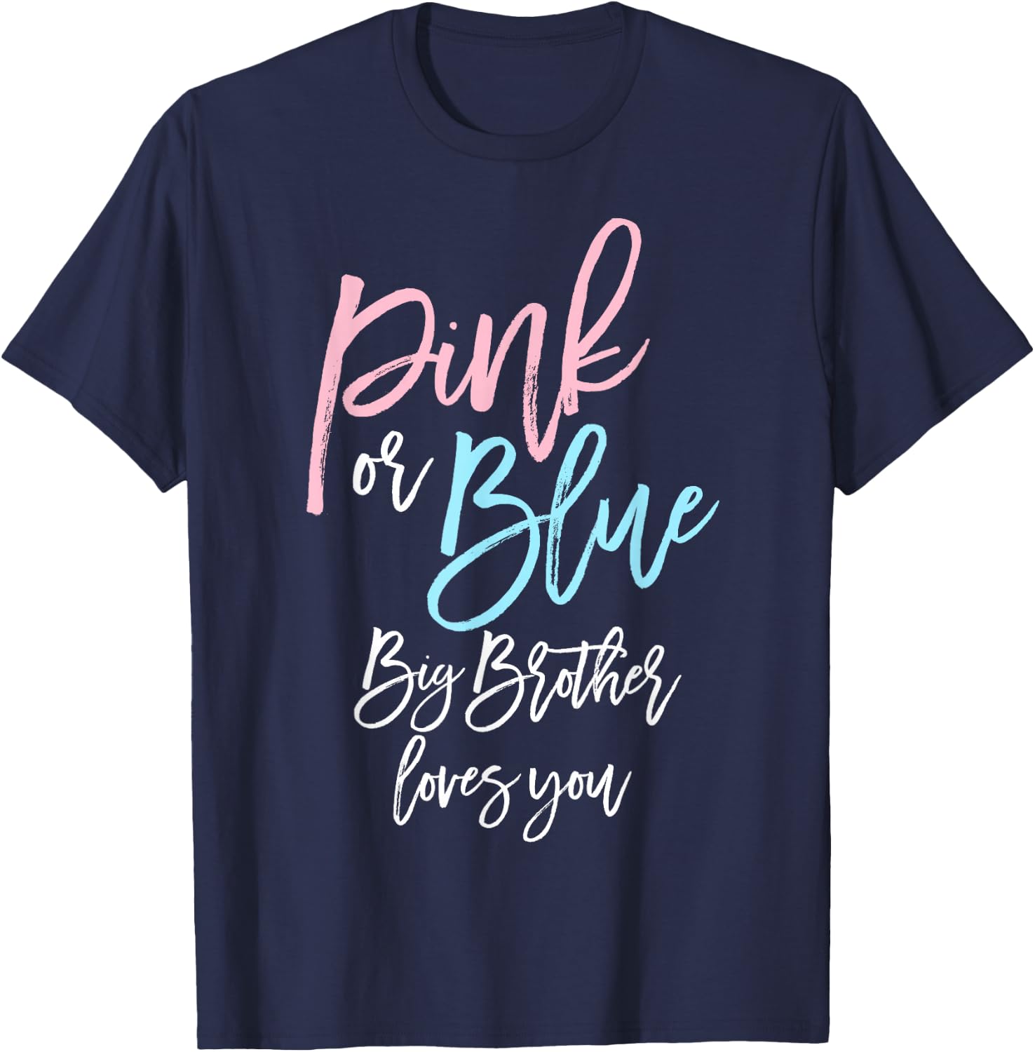 Pink or Blue Big Brother Gender Reveal Baby Shower Sibling T-Shirt - T-Shirt | Navy