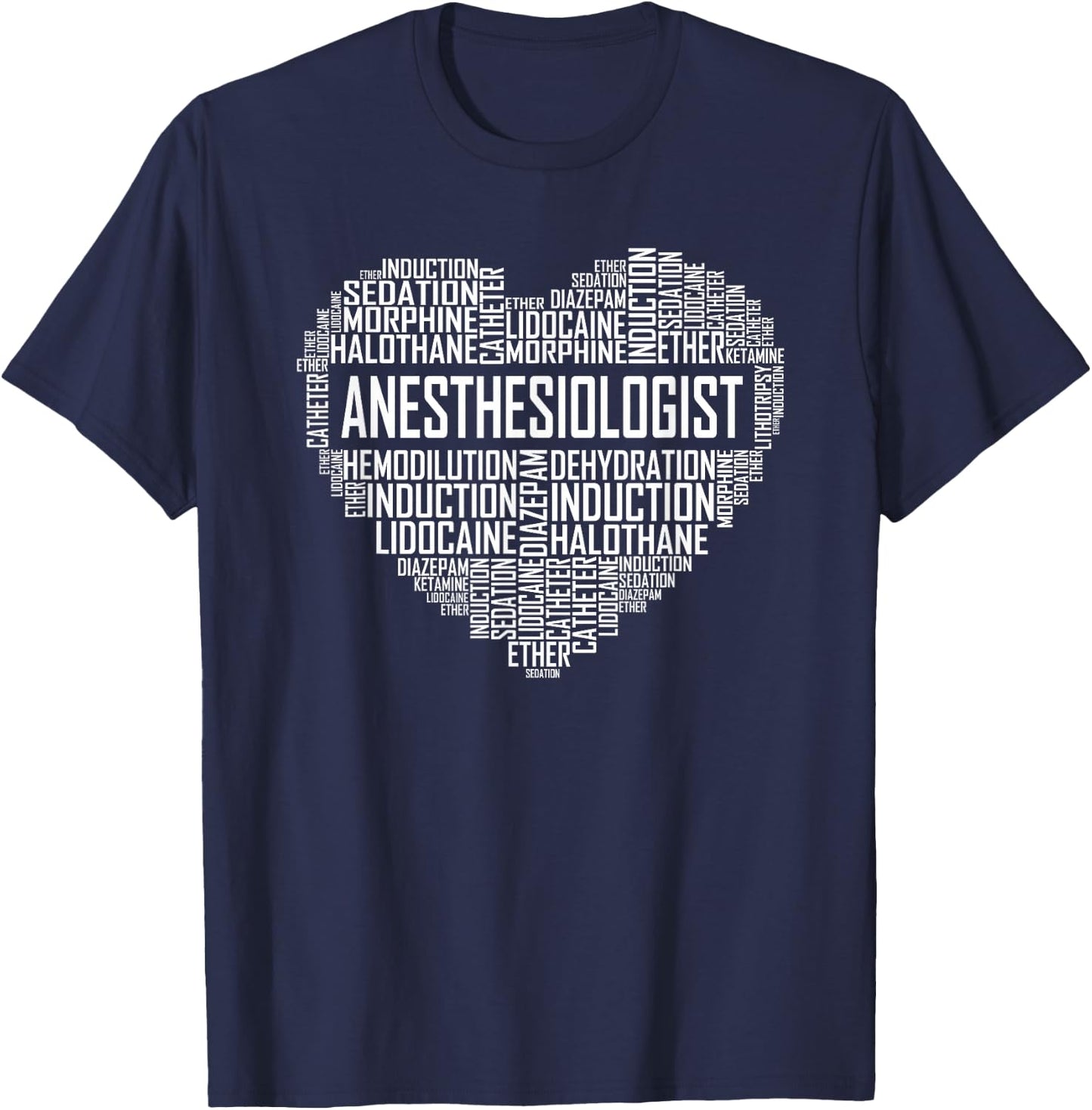Anesthesiologist Heart Gift Anesthesia Doctor Gifts T-Shirt - T-Shirt | Navy