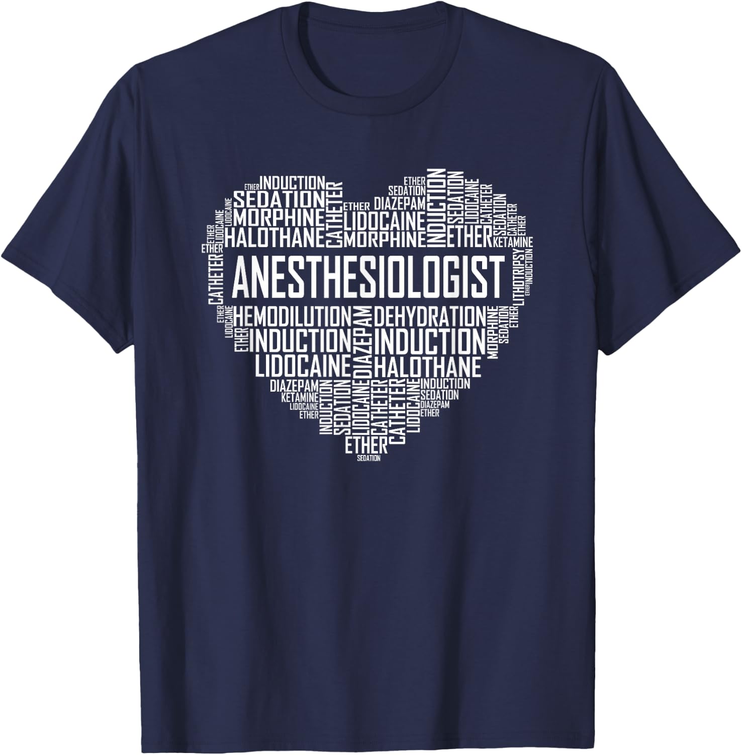 Anesthesiologist Heart Gift Anesthesia Doctor Gifts T-Shirt - T-Shirt | Navy