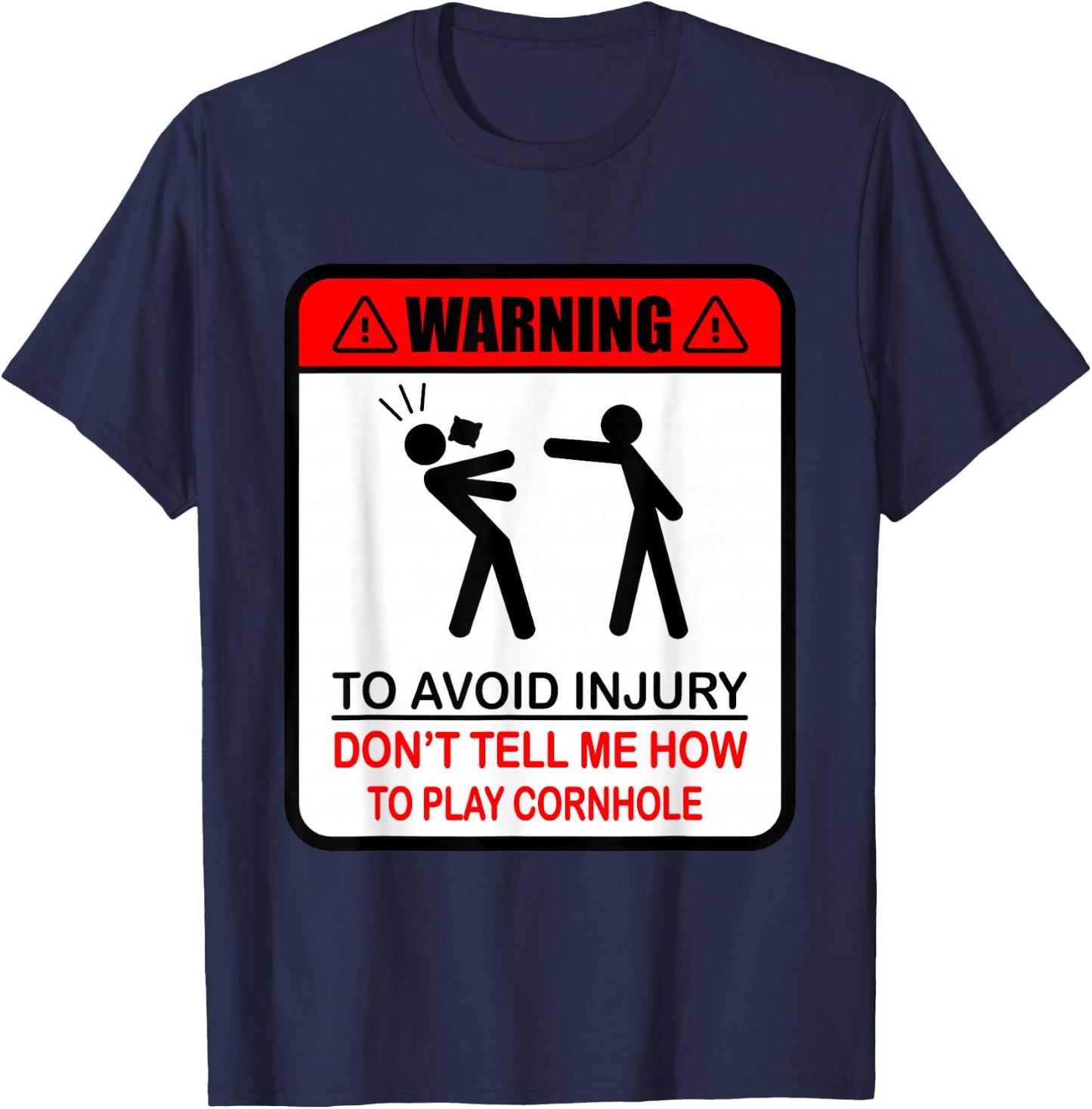 Cornhole Funny Player Don´t Tell Me How To Play Cornhole T-Shirt - T-Shirt | Navy