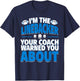 Linebacker Your Coach Warned You About - Football Linebacker T-Shirt - T-Shirt | Navy