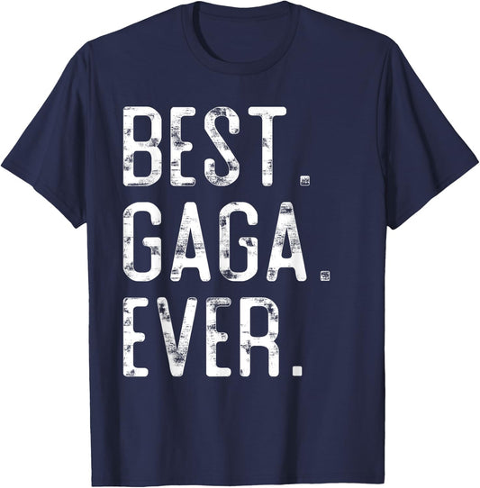 Best Gaga Ever Father’s day Gift Gaga T-Shirt - T-Shirt | Navy
