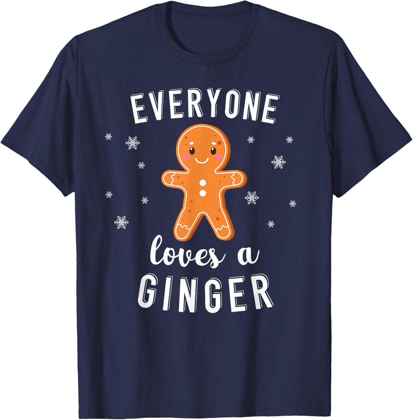 Everyone Loves a Ginger Funny Christmas Holiday T-Shirt - T-Shirt | Navy