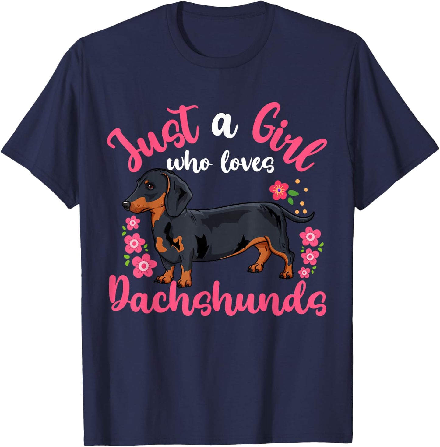 Dachshund Just a Girl Who Loves Dachshunds T-Shirt - T-Shirt | Navy