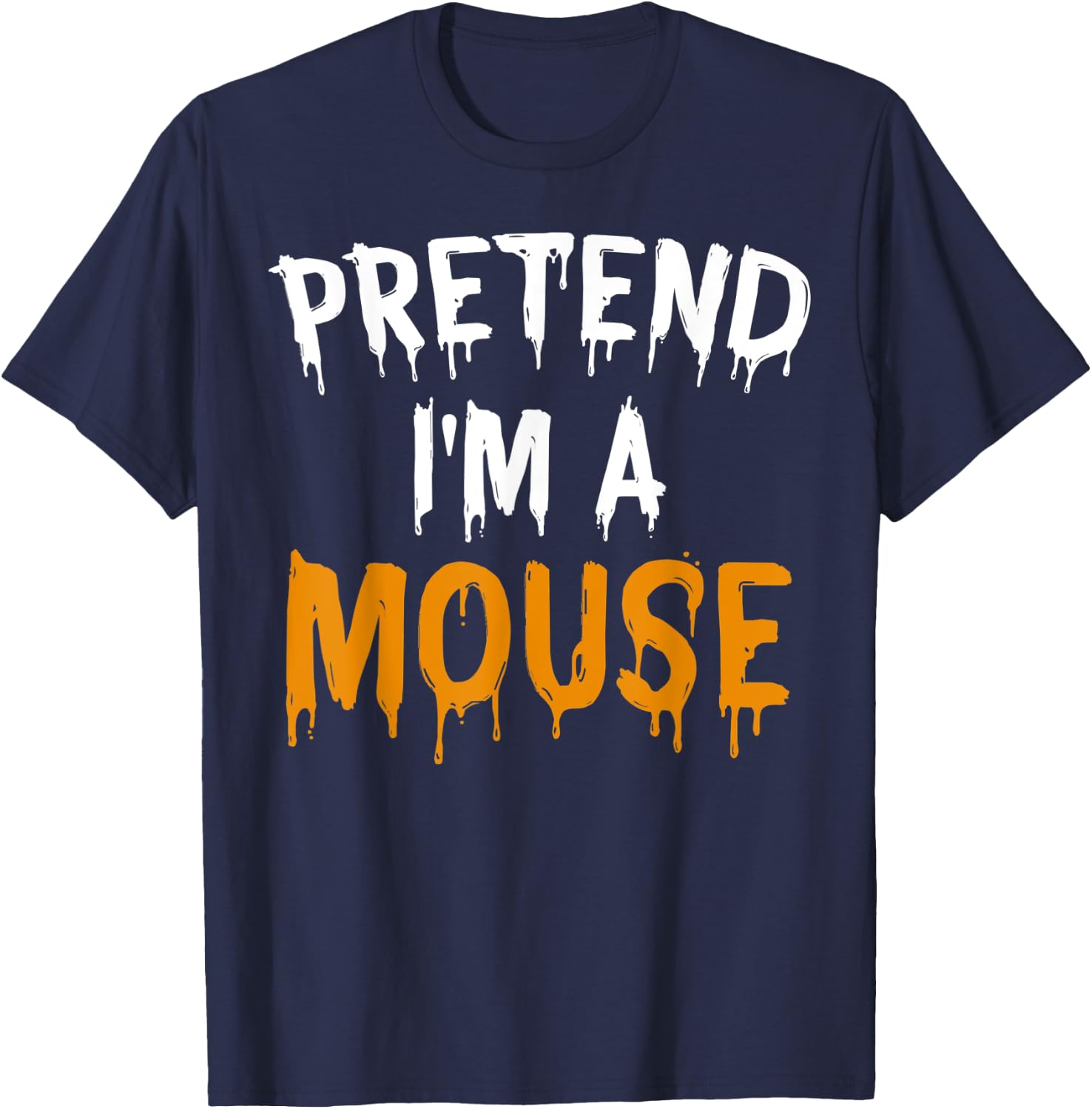 Funny Lazy Halloween Costume Gift Pretend I'm A Mouse T-Shirt - T-Shirt | Navy