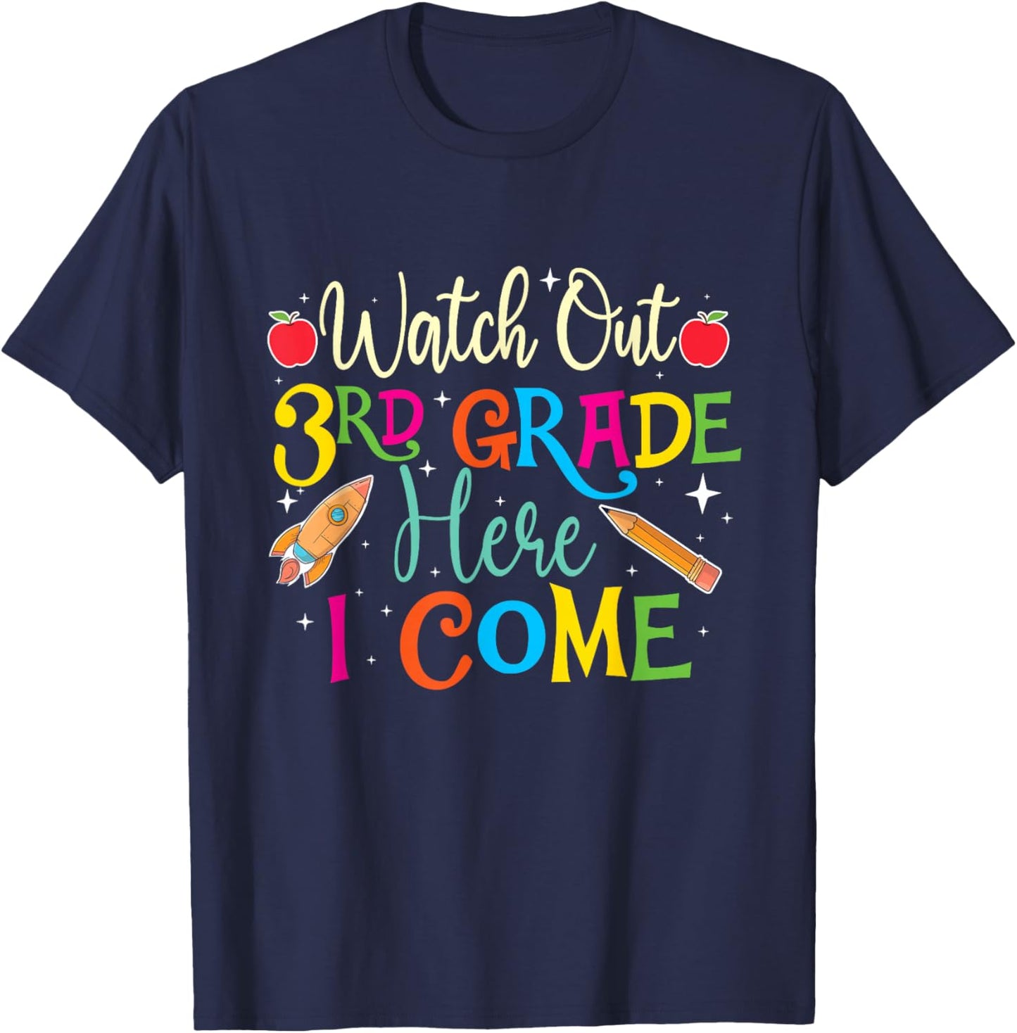 Watch Out 3rd Grade Here I Come - Teacher Student School Women Kids T-Shirt - T-Shirt | Navy
