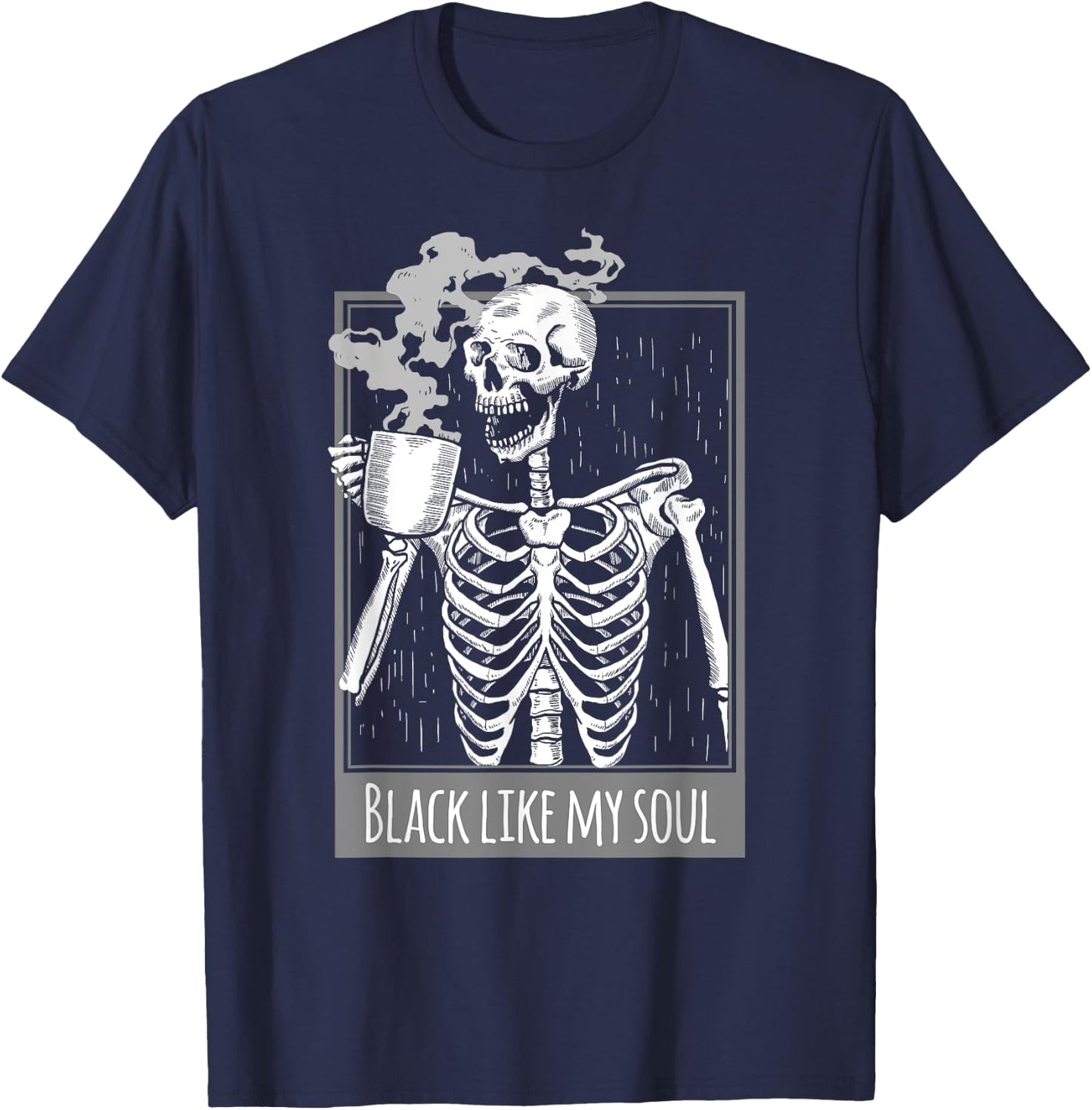 Black Coffee like my Soul Skeleton Funny men women T-Shirt - T-Shirt | Navy