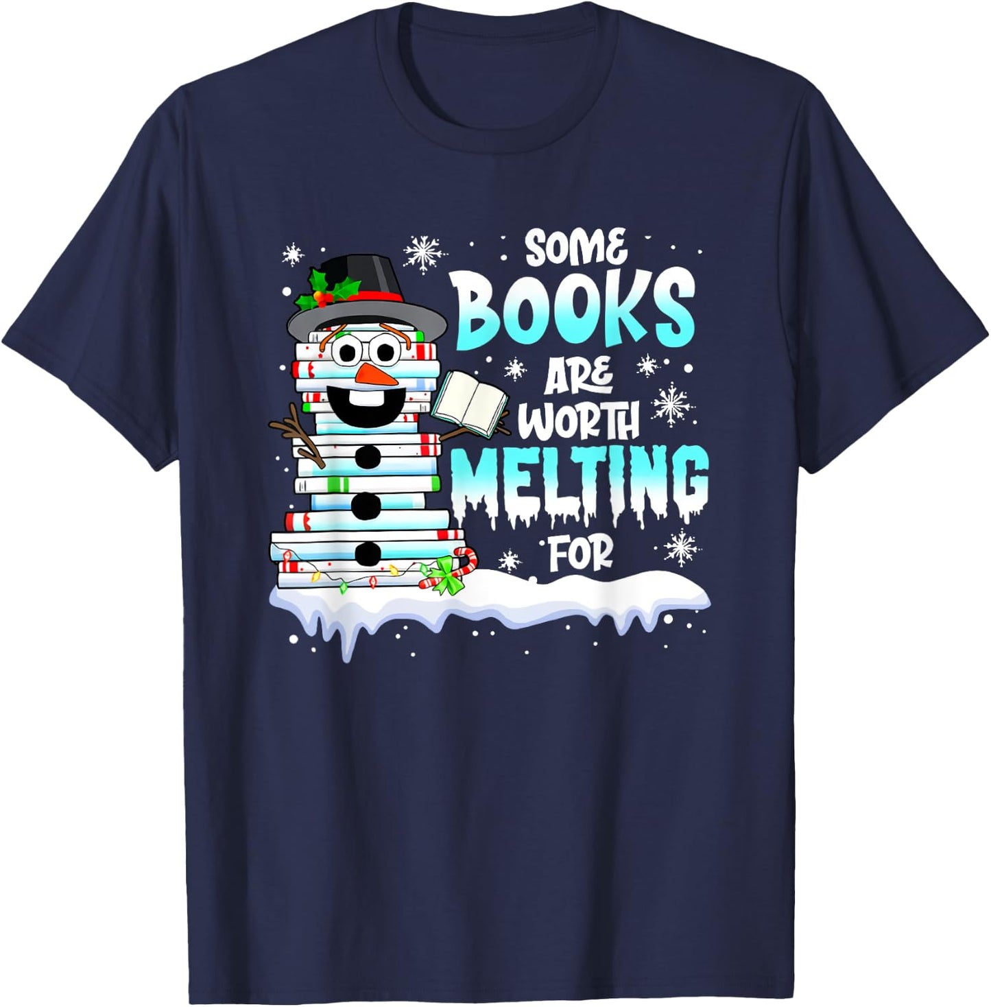 Some Books Are Worth Melting For Christmas Snowman Books T-Shirt - T-Shirt | Navy