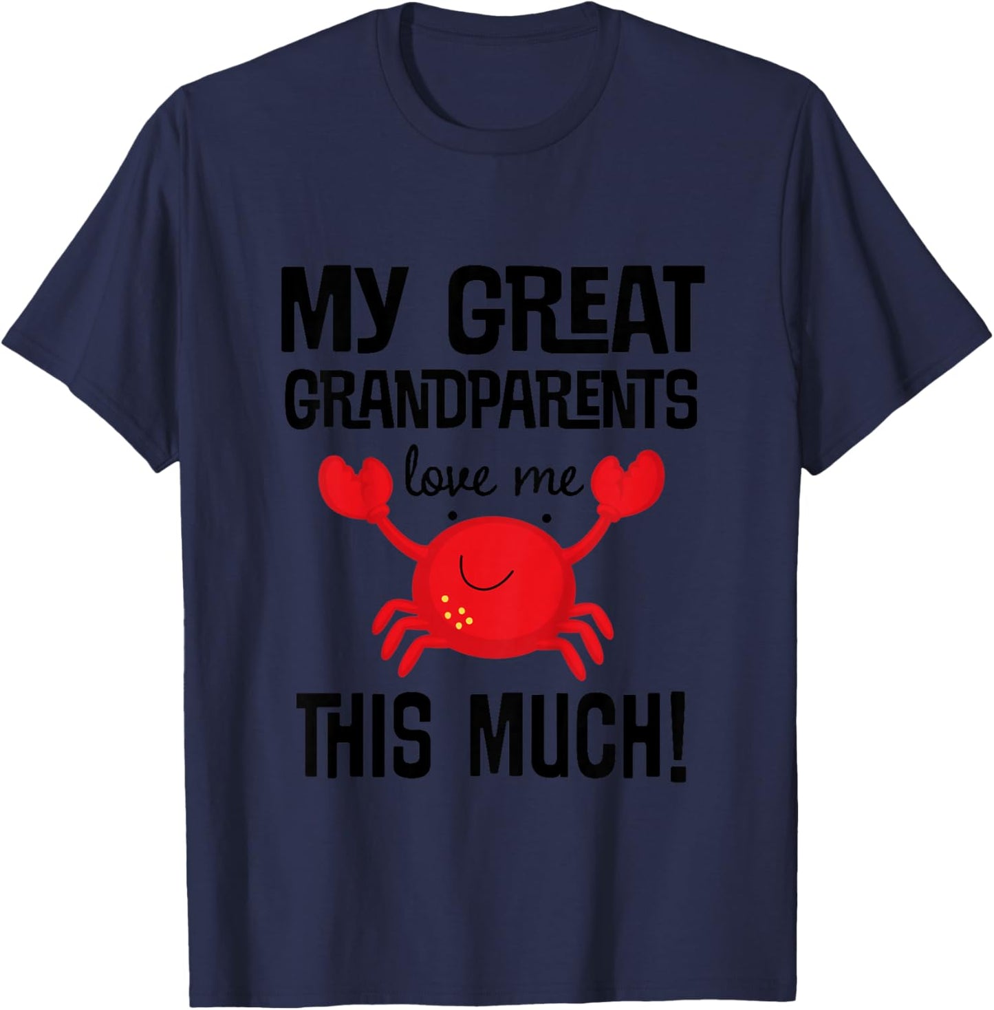 Kids My Great Grandparents Love Me Grandchild Quote T-Shirt - T-Shirt | Navy