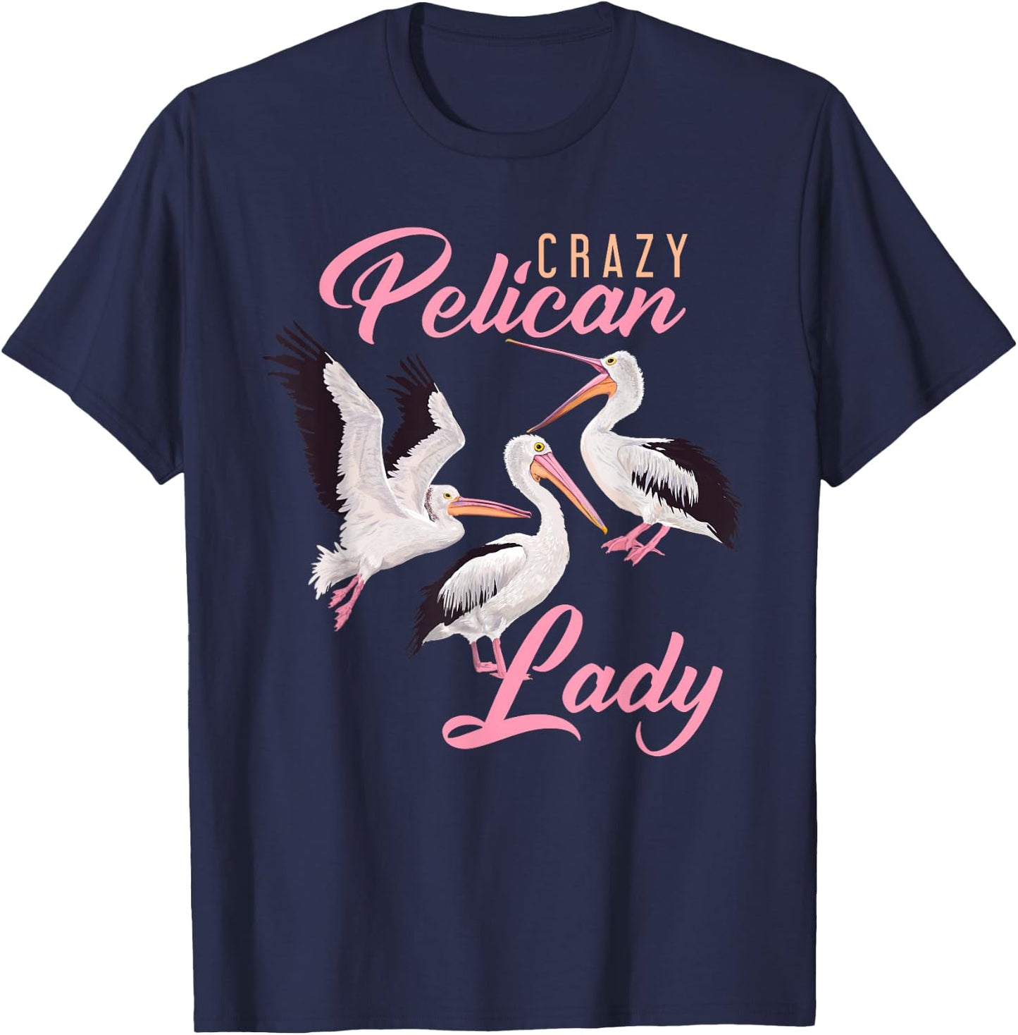 Pelican Lady Ornithologist Women Gift Pelican T-Shirt - T-Shirt | Navy