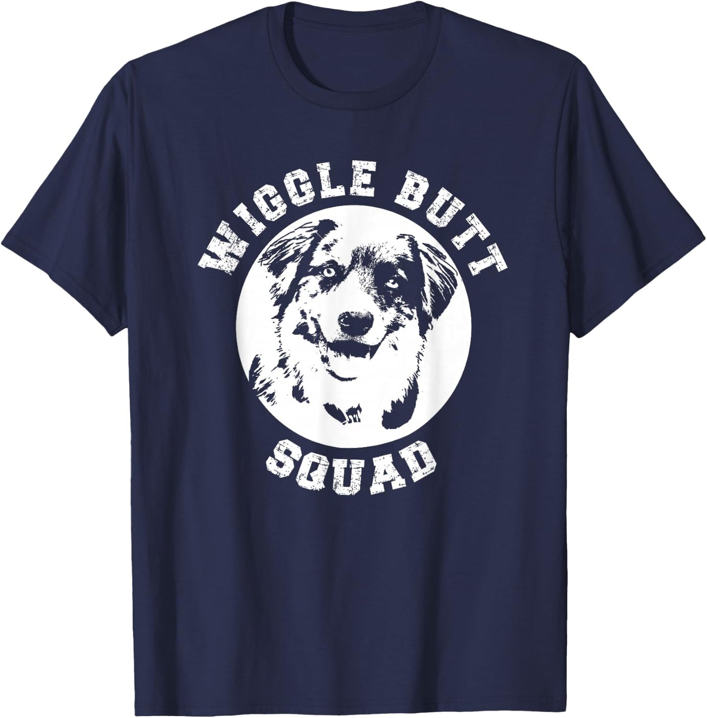 Funny Australian Shepherd Wiggle Butt Squad for Aussie Mom T-Shirt - T-Shirt | Navy