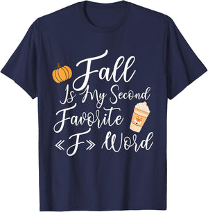 Fall Is My Second Favorite F Word Women Man T-Shirt - T-Shirt | Navy