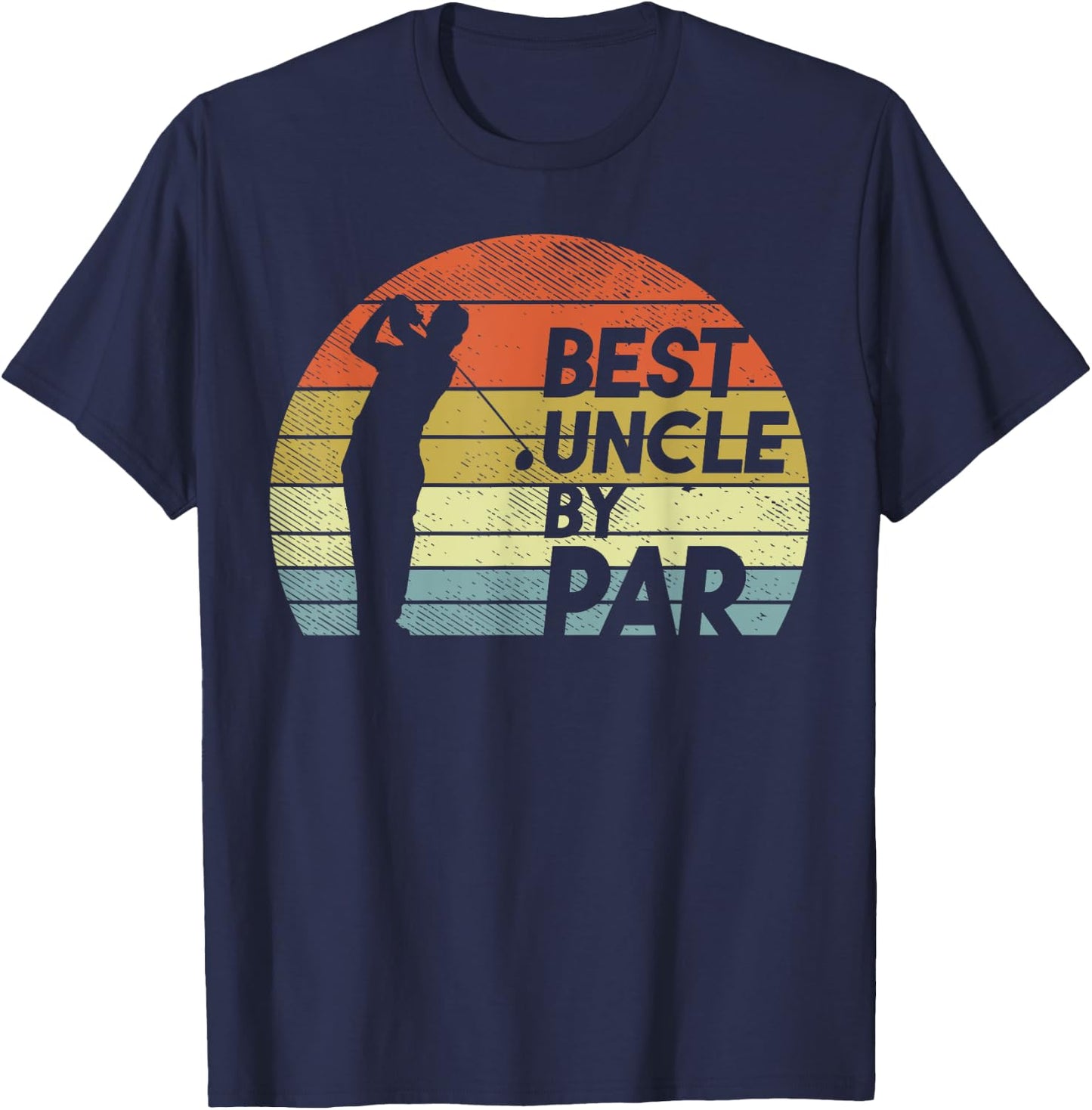 Best Uncle By Par Golf Fathers Day Golfer Uncle Gift T-Shirt - T-Shirt | Navy