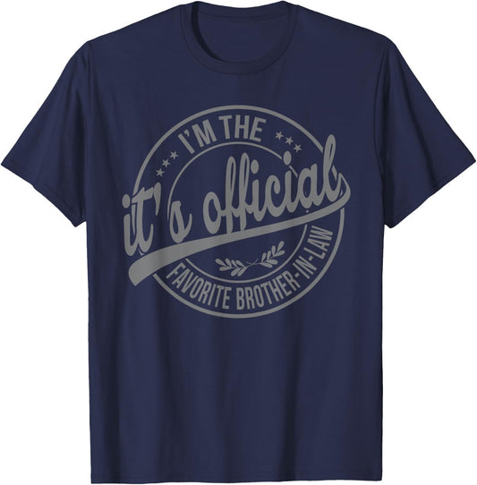 Its official im the favorite Brother-In-Law T-Shirt - T-Shirt | Navy