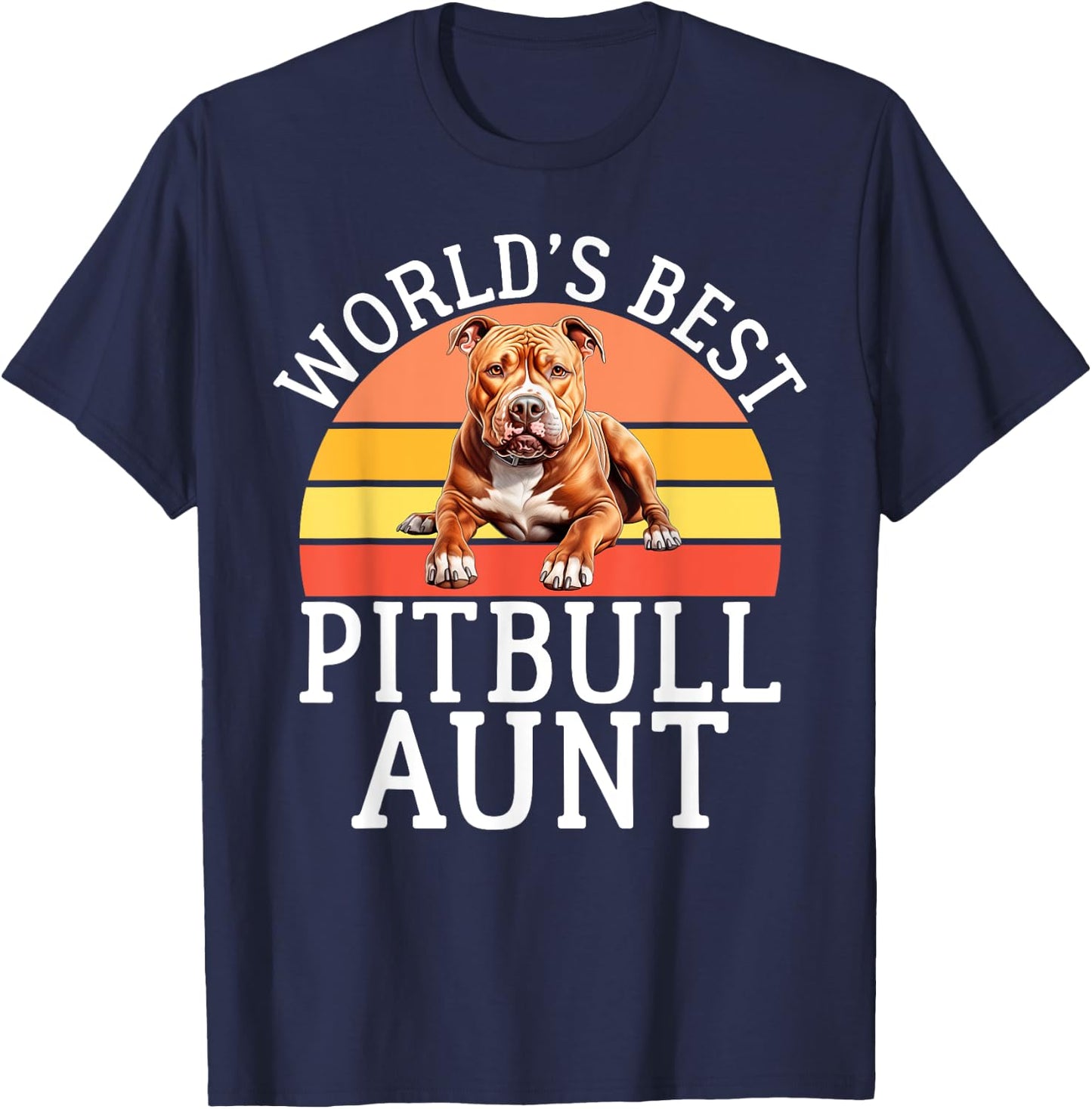 Worlds best Pitbull Aunt Pitbull T-Shirt - T-Shirt | Navy