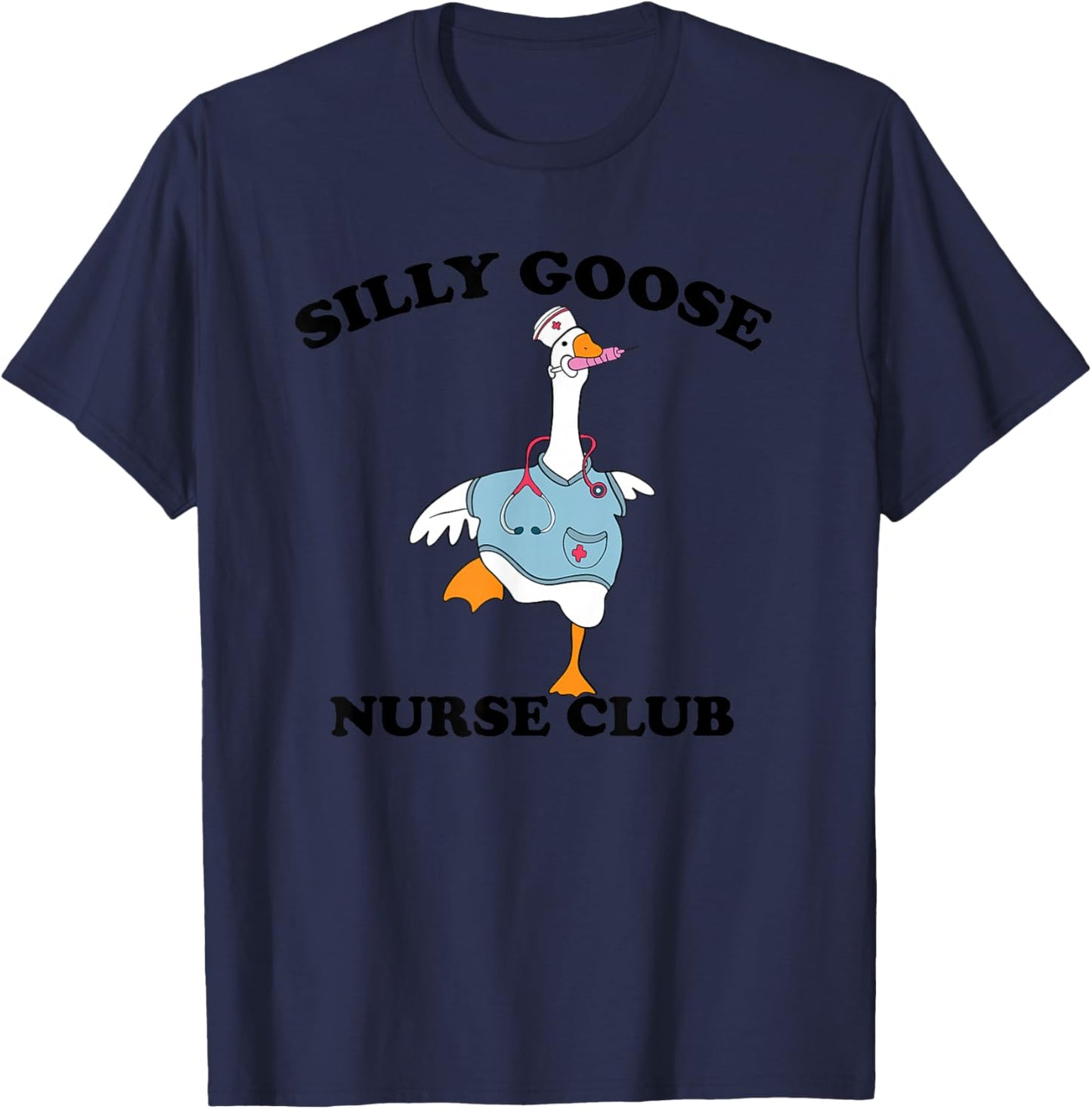 Funny Silly Goose Nurse Club School Nurse Student Graduation T-Shirt - T-Shirt | Navy