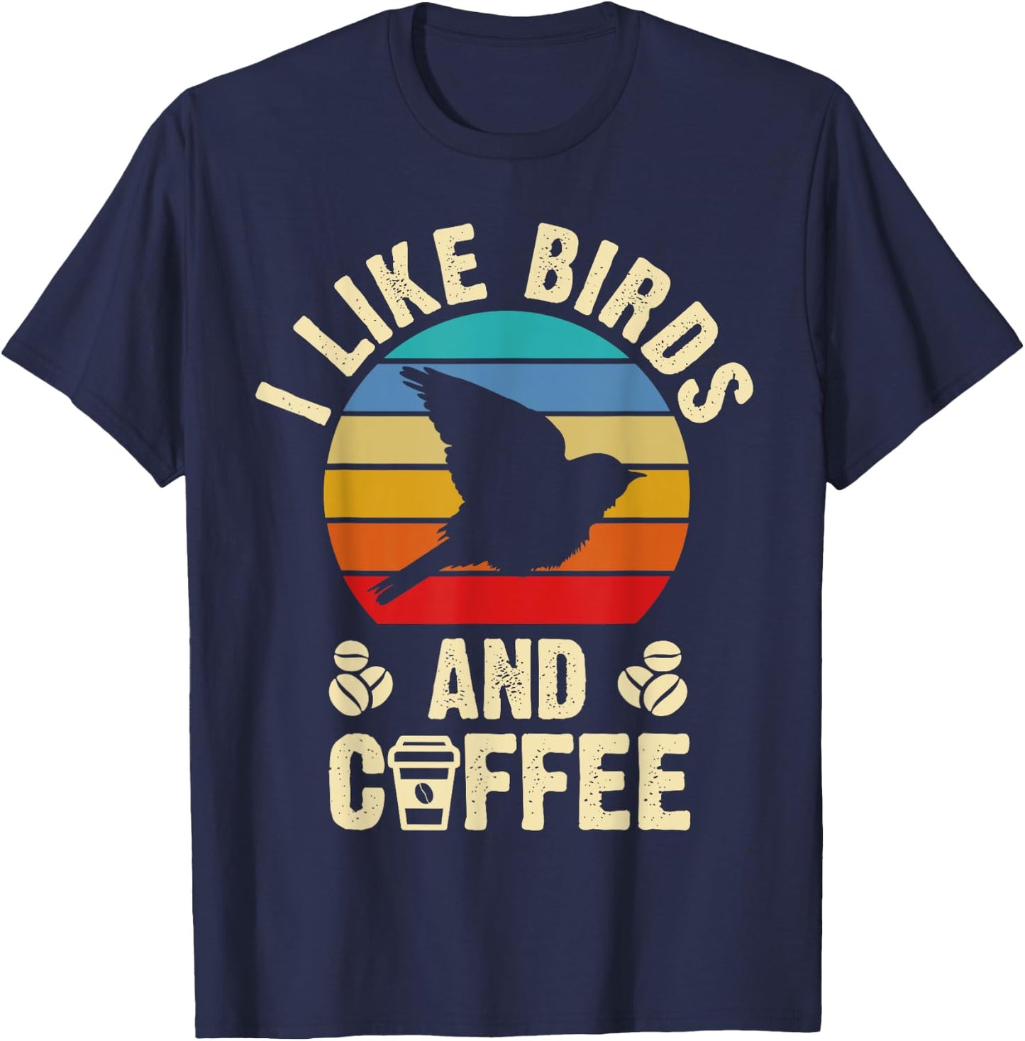 I like Birds & Coffee Funny vintage I Heart Birds Lover T-Shirt - T-Shirt | Navy