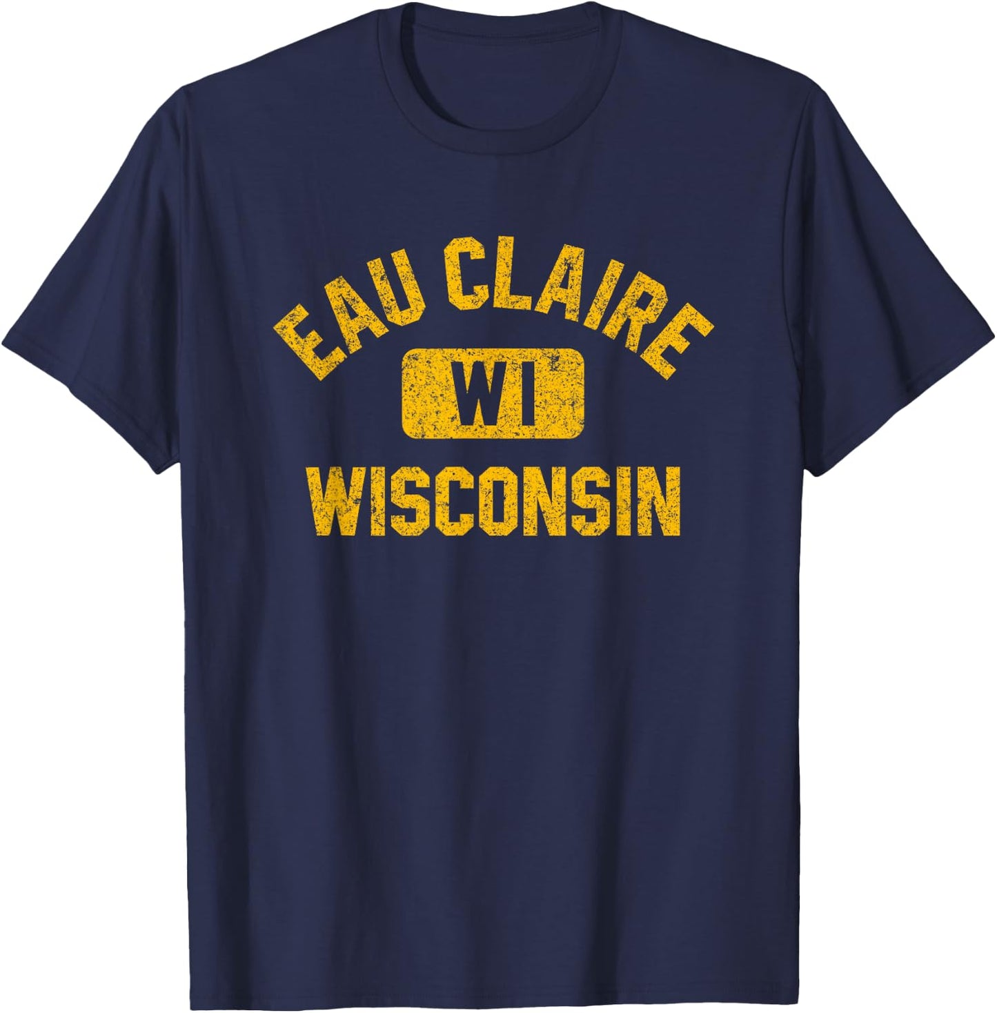 Eau Claire Wisconsin Gym Style Distressed Amber Print T-Shirt - T-Shirt | Navy