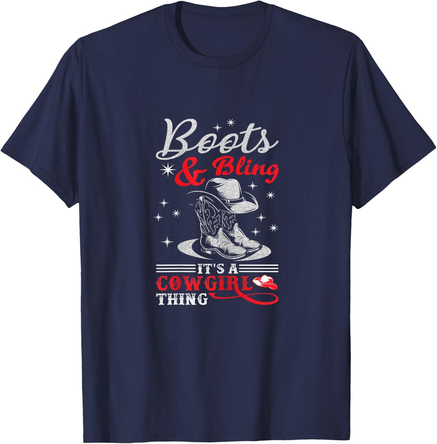 boots & bling it's a cowgirl thing Western T-Shirt - T-Shirt | Navy