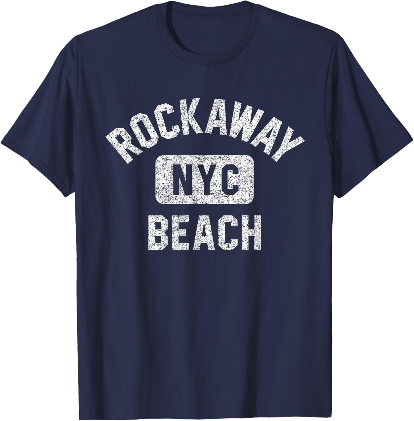 Rockaway Beach NYC Gym Style Distressed White Print Men Women Girls Kids T-Shirt - T-Shirt | Navy