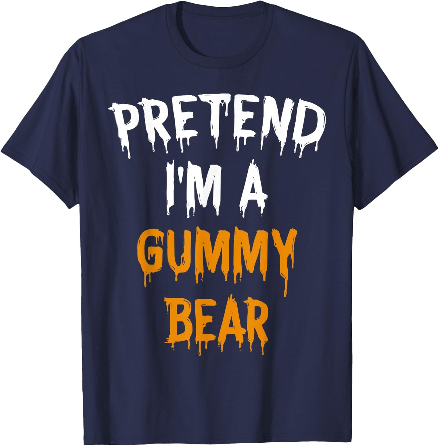 Funny Lazy Halloween Costume Gift Pretend I'm A Gummy Bear T-Shirt - T-Shirt | Navy