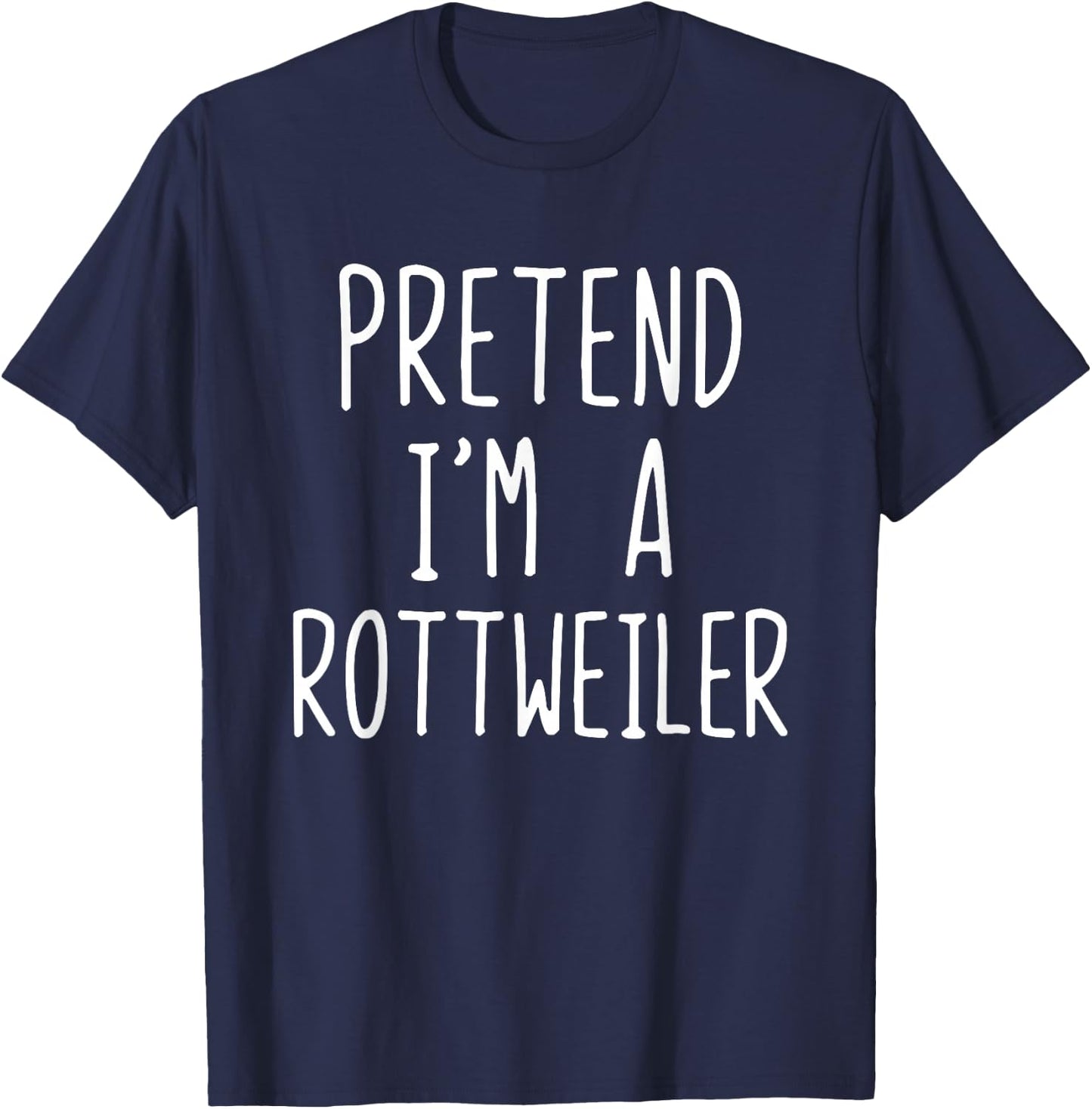Pretend I'm A Rottweiler Dog Costume Halloween Lazy Adult T-Shirt - T-Shirt | Navy