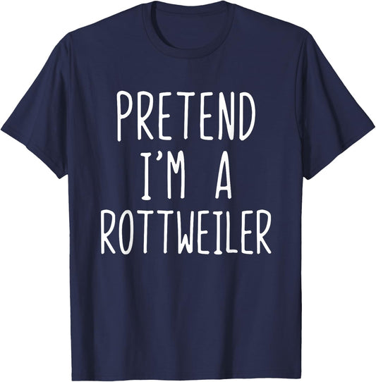 Pretend I'm A Rottweiler Dog Costume Halloween Lazy Adult T-Shirt - T-Shirt | Navy