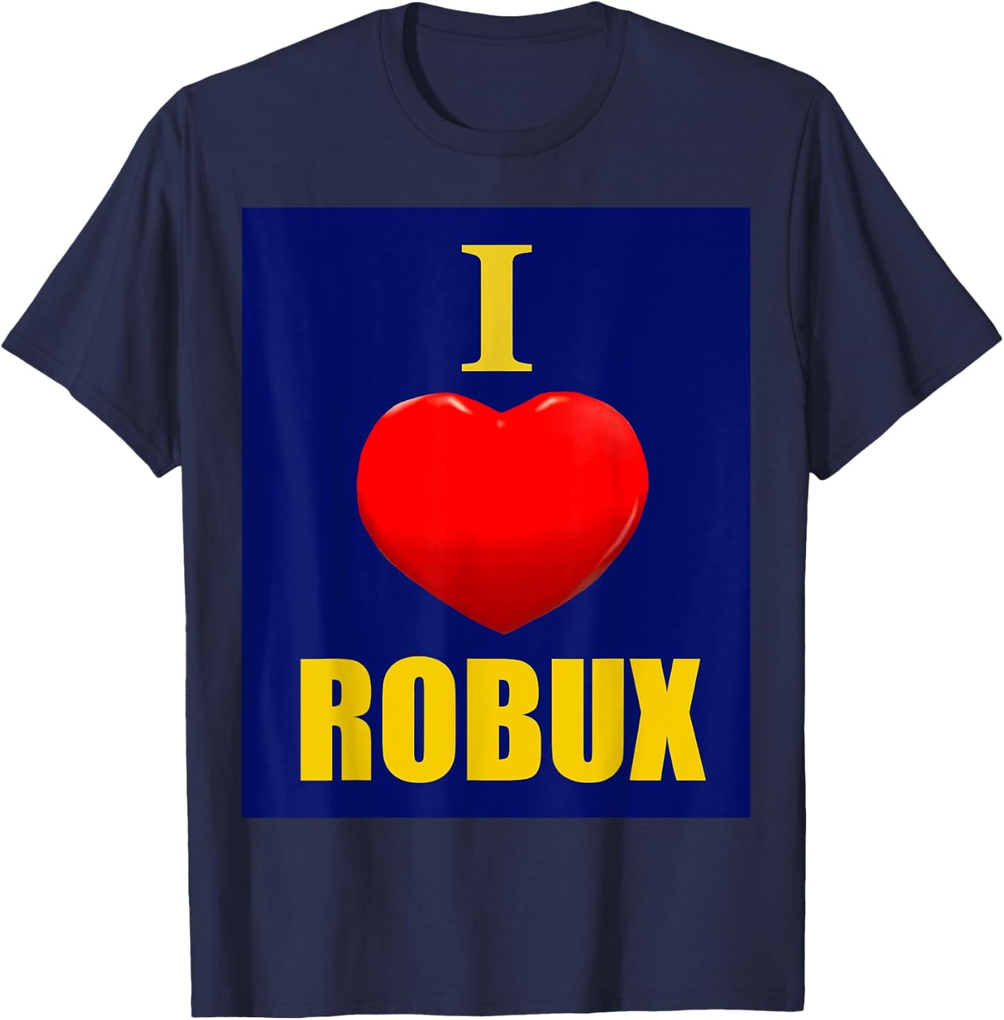 Cute Heart with I Love ROBUX for boy & Girl pc Video Gamers T-Shirt - T-Shirt | Navy