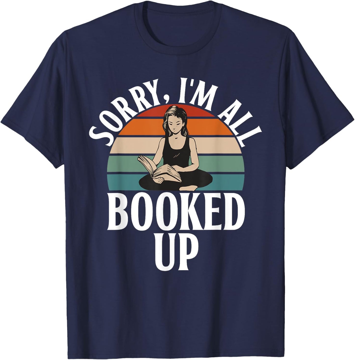 Sorry im all booked up Librarian T-Shirt - T-Shirt | Navy