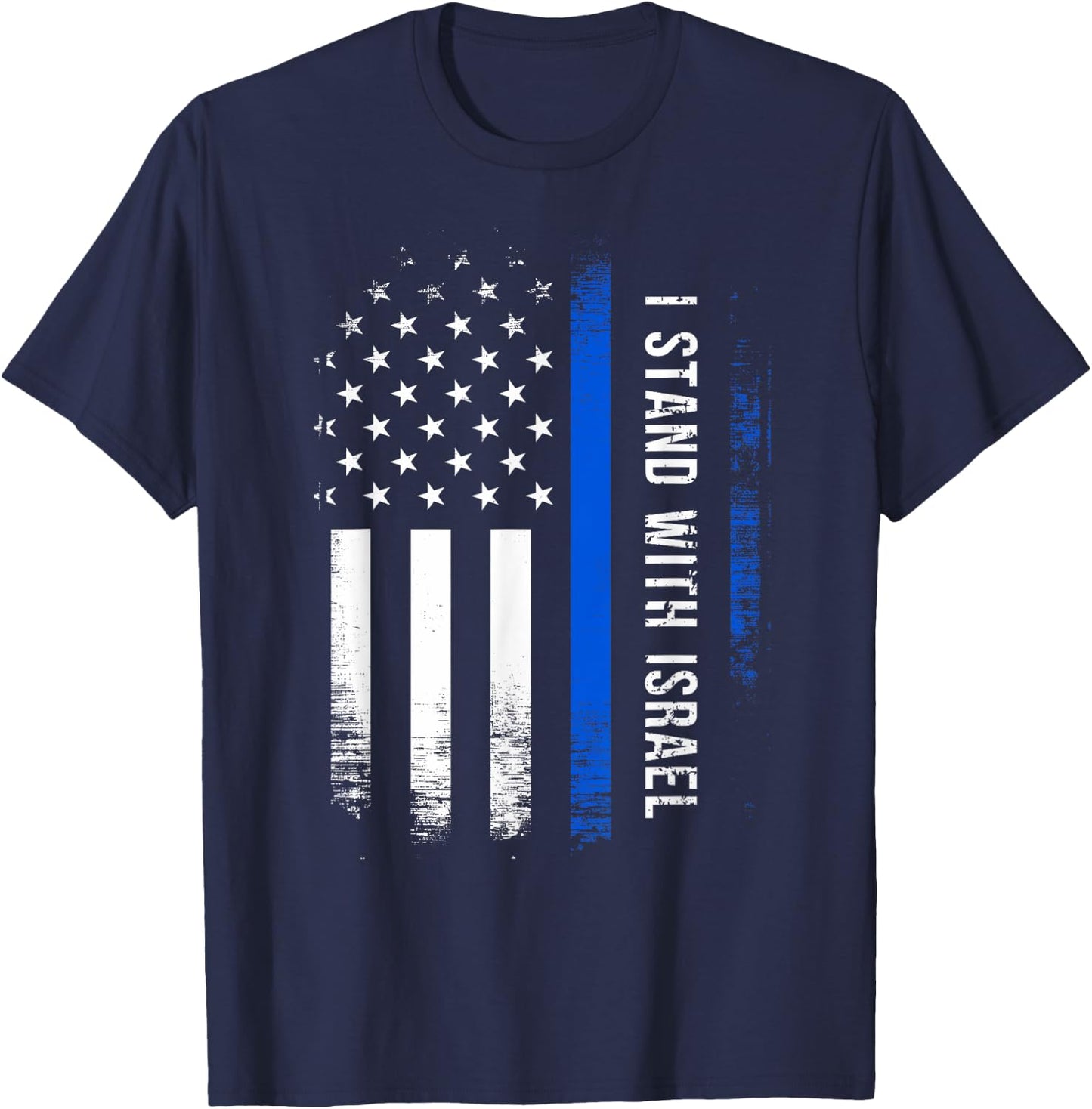 I Stand With Israel American Flag Jewish Freedom Solidarity T-Shirt - T-Shirt | Navy
