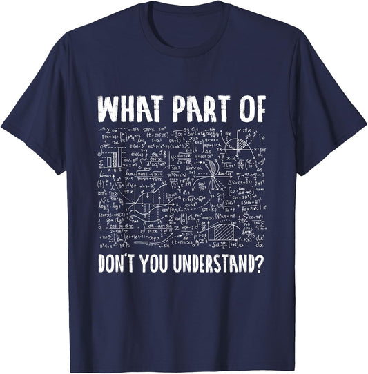 Mathematics Math Geek University Teacher Ironic Joke Small T-Shirt - T-Shirt | Navy
