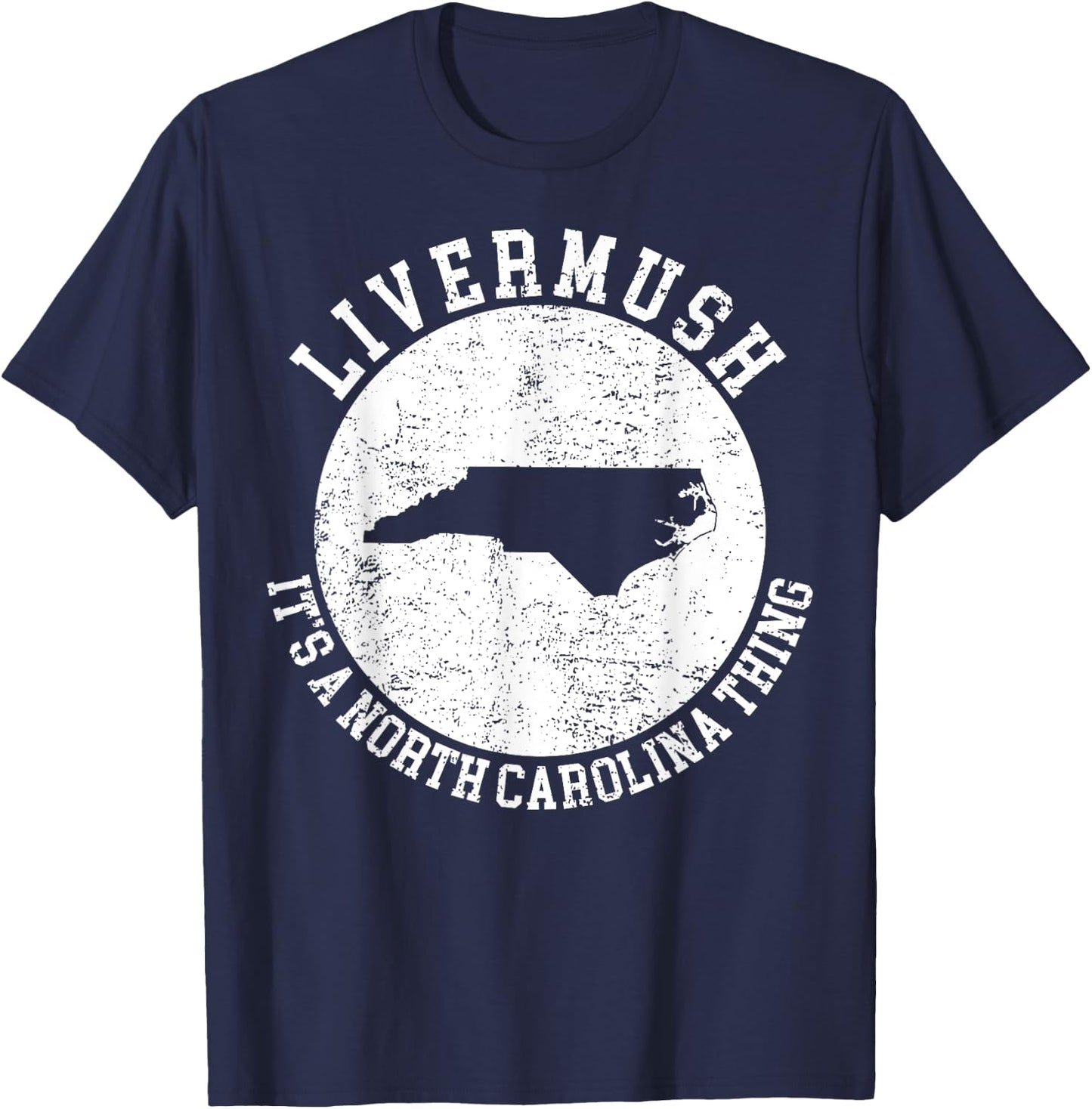 It's A North Carolina Thing Livermush T-Shirt - T-Shirt | Navy