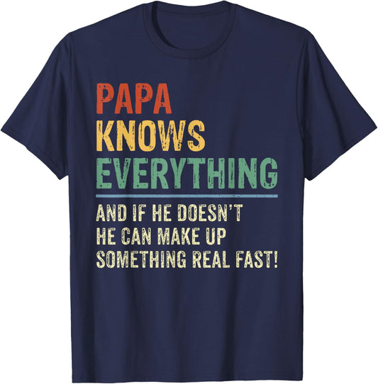 Papa Knows Everything Shirt 60th Gift Funny Father's Day T-Shirt - T-Shirt | Navy