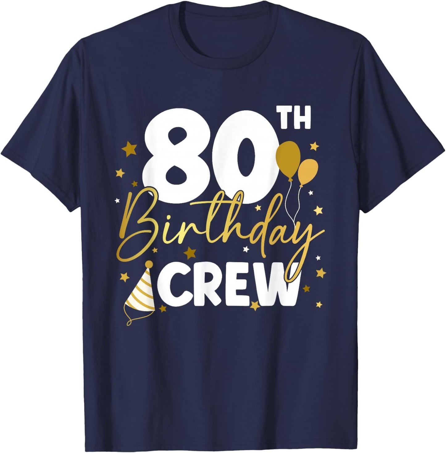 80th Birthday Crew Eighty Years Old Bday Squad Matching T-Shirt - T-Shirt | Navy