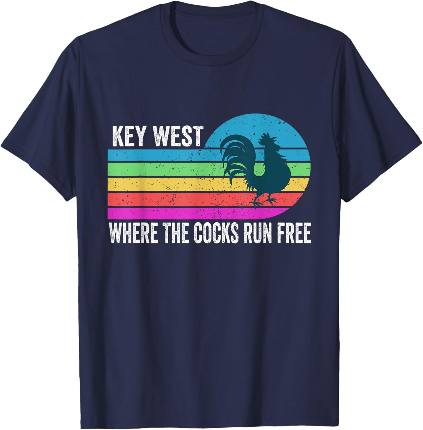 Funny Key West Rooster where the cocks run free T-Shirt - T-Shirt | Navy