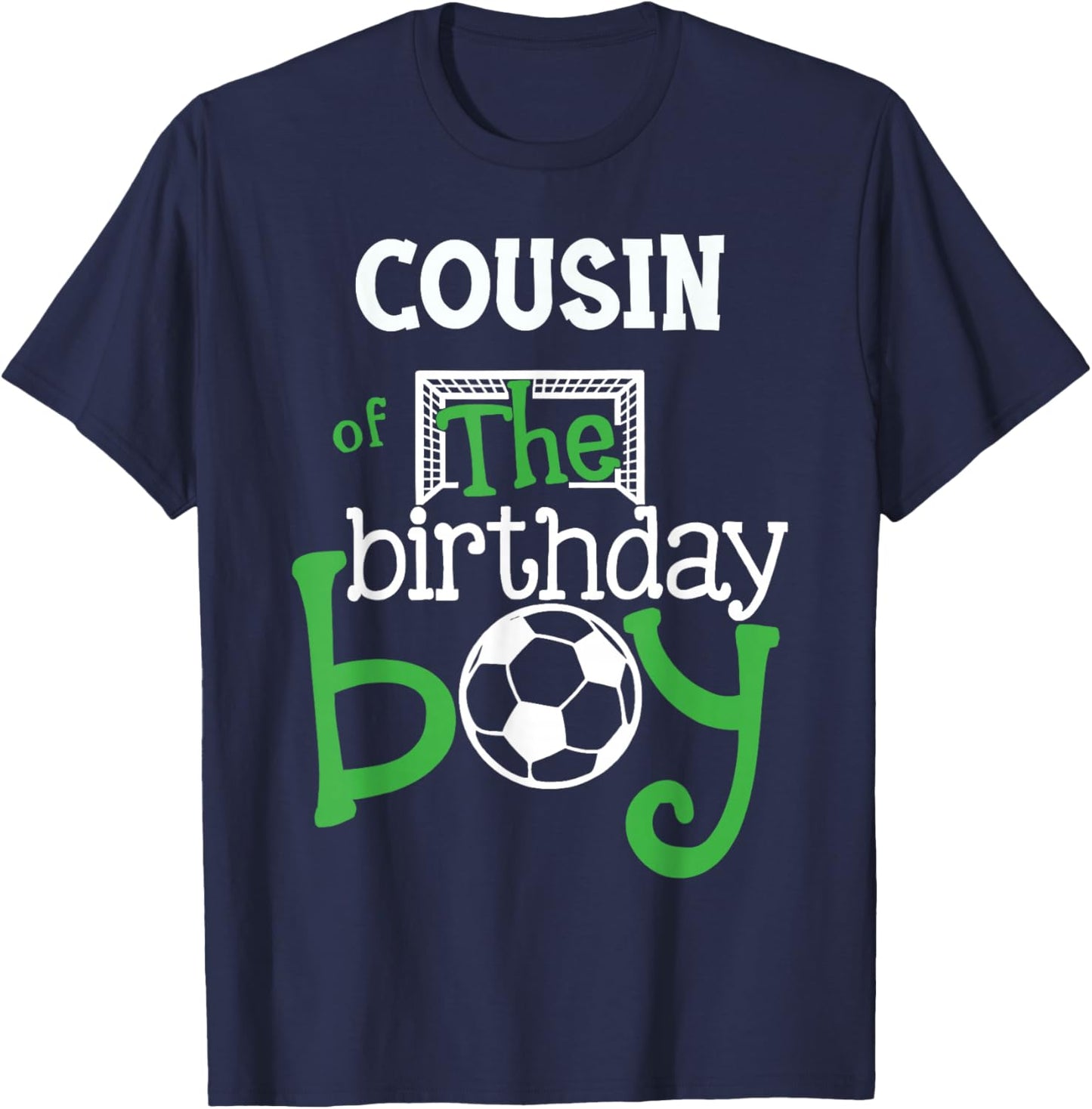 Cousin of The Birthday Boy Soccer Player Matching Family T-Shirt - T-Shirt | Navy