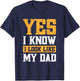 Yes I Know I Look Like My Dad T-Shirt - T-Shirt | Navy