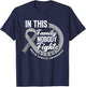 In This Family Nobody Fights Alone Brain Cancer Awareness T-Shirt - T-Shirt | Navy