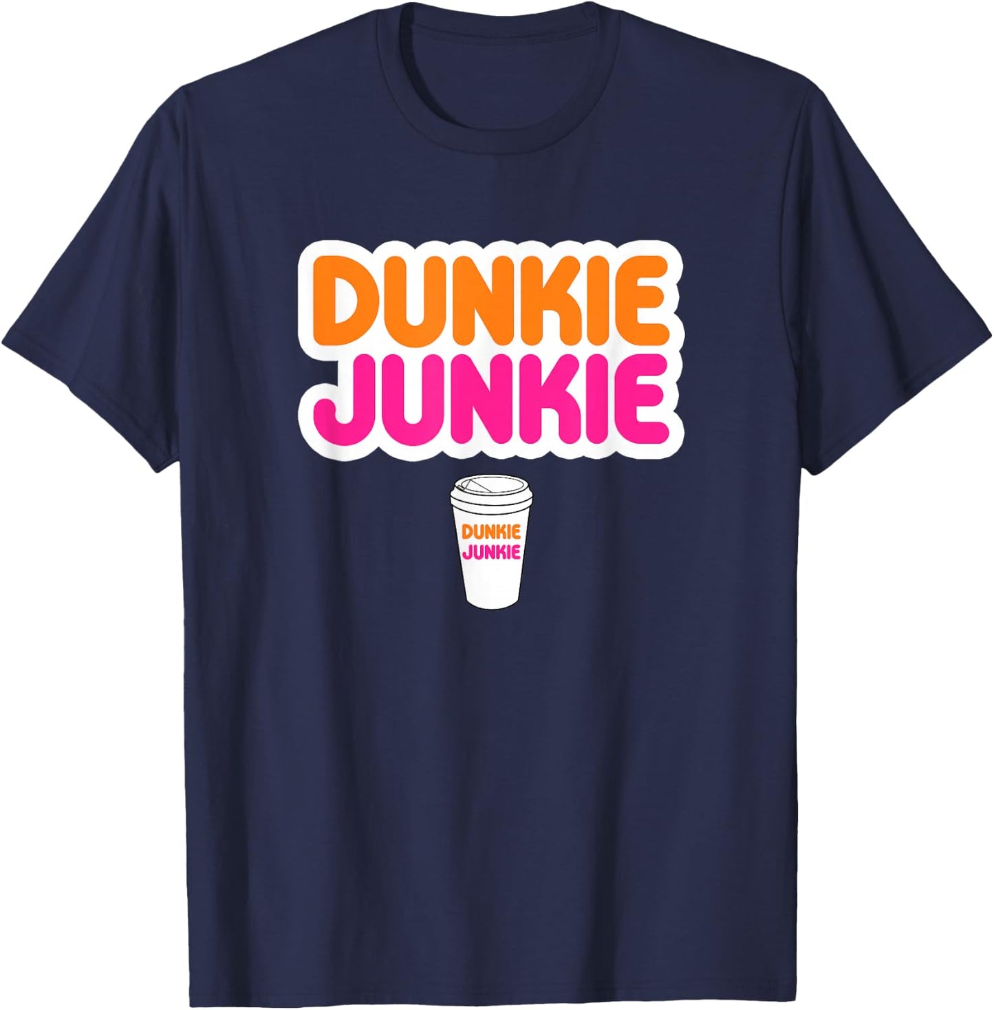 Funny Dunkie Junkie Coffee Love Funny Coffee Saying T-Shirt - T-Shirt | Navy