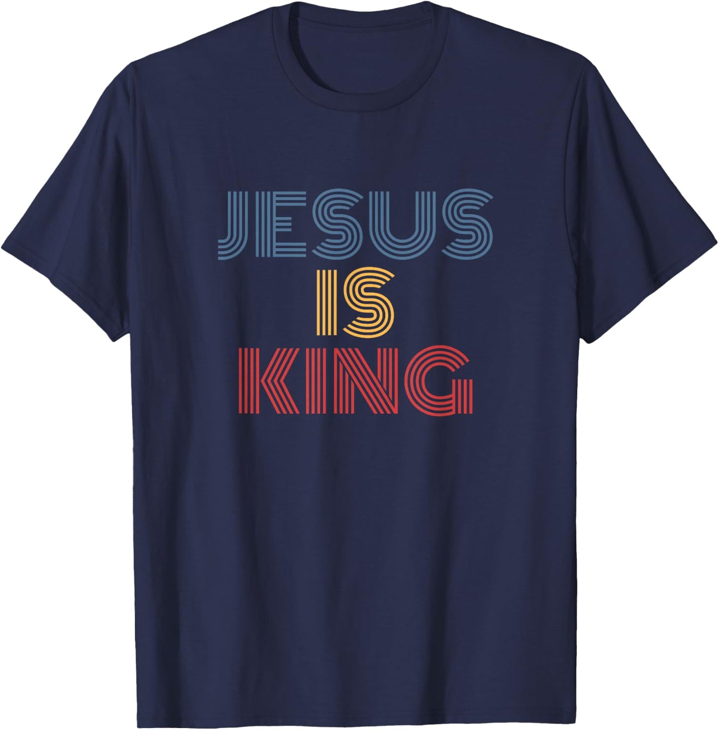 Jesus Is King Christian Retro Bible Verse Style T-Shirt - T-Shirt | Navy