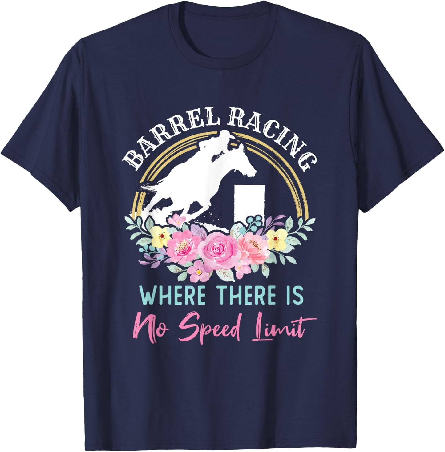 Barrel Racing Racer Speed Limit Cute Cowgirl T-Shirt - T-Shirt | Navy