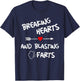 Breaking Hearts And Blasting Farts T-Shirt - T-Shirt | Navy